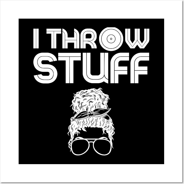 I Throw Stuff Shot Put Messy Bun Wall Art by Teewyld